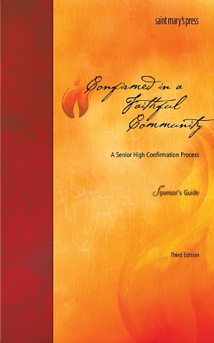 Confirmed in a Faithful Community Sponsor's Guide