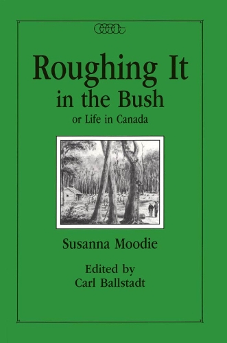 Roughing It in the Bush or Life in Canada