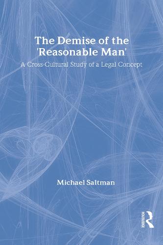The Demise of the Reasonable Man