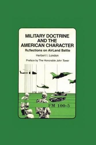Military Doctrine and the American Character