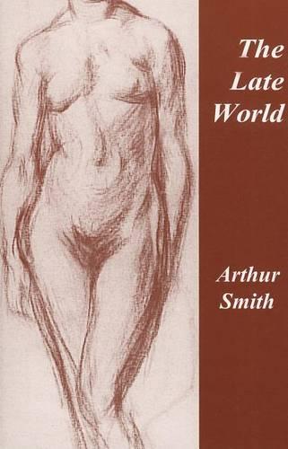 The Late World