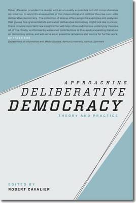 Approaching Deliberative Democracy