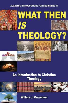 What Then Is Theology?