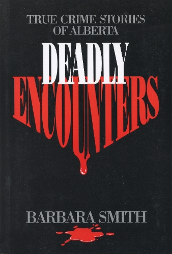 Deadly Encounters