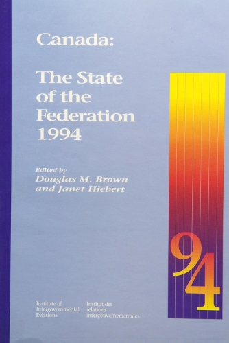 Canada: the State of the Federation 1994