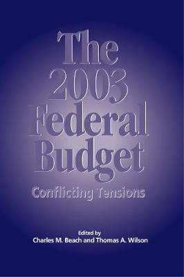 The 2003 Federal Budget: Volume 87