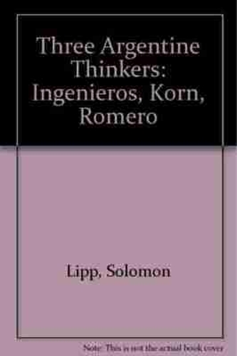 Three Argentine Thinkers