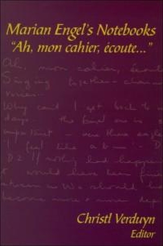 Marian Engel’s Notebooks