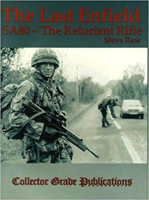 The Last Enfield - SA80