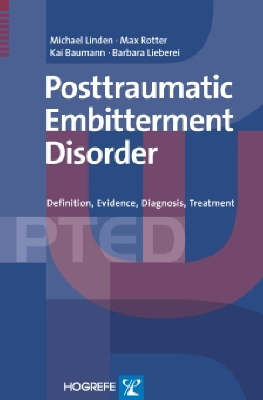 The Posttraumatic Embitterment Disorder