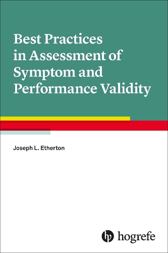 Best Practices in Assessment of Symptom and Performance Validity