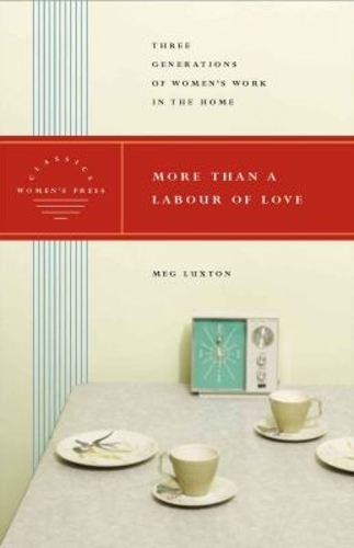 More Than a Labour of Love - Women's Press Classics