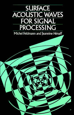 Surface Acoustic Waves for Signal Processing