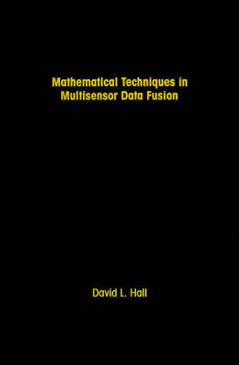 Mathematical Techniques in Multi-sensor Data Fusion