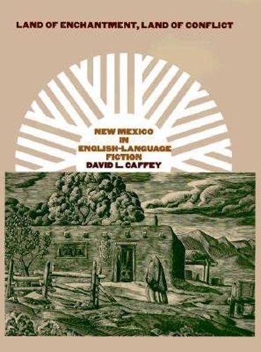 Land of Enchantment, Land of Conflict