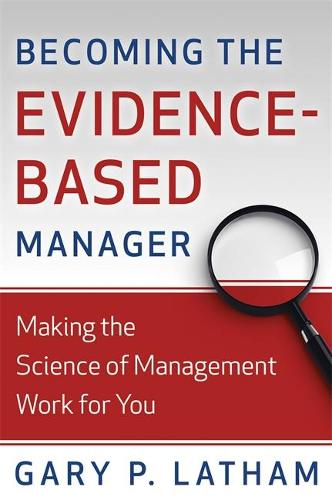 Becoming the Evidence-Based Manager
