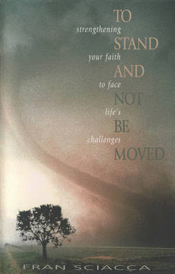 To Stand and Not be Moved