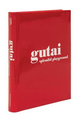 Gutai: Splendid Playground