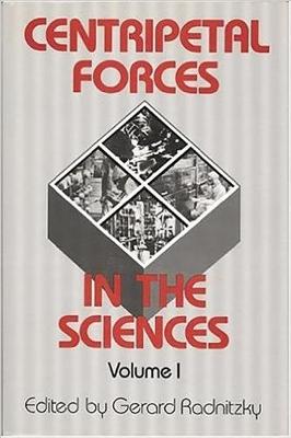Centripetal Forces in the Sciences: v. 1, 12th, 1983