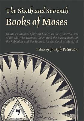The Sixth and Seventh Books of Moses