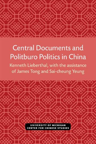 Central Documents and Politburo Politics in China