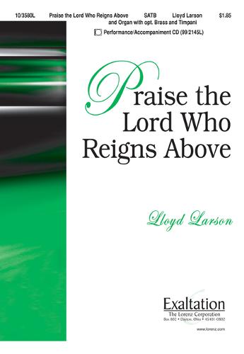 Praise The Lord Who Reigns Above