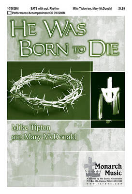 He Was Born To Die