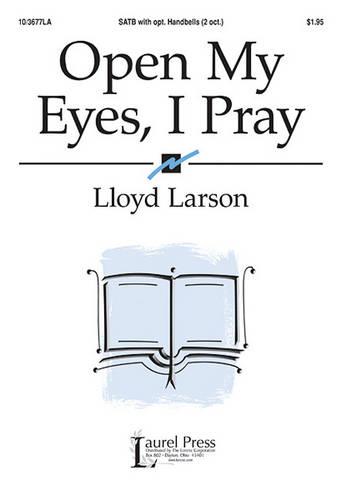 Open My Eyes, I Pray