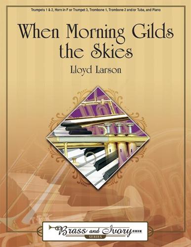 When Morning Gilds The Skies