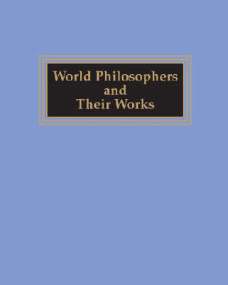 World Philosophers and Their Works