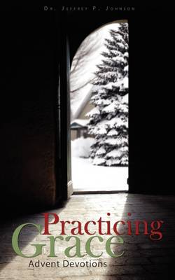 Practicing Grace Advent Devotions