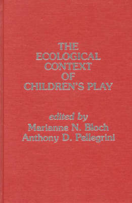 The Ecological Context of Childrens Play