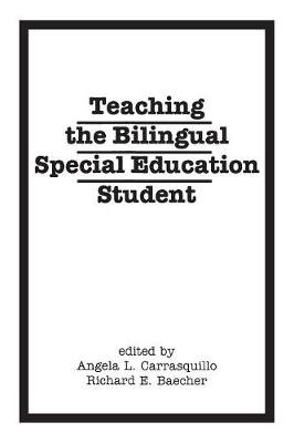 Teaching the Bilingual Special Education Student