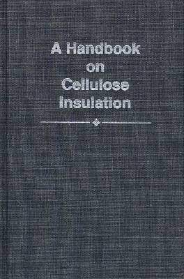 A Handbook on Cellulose Insulation