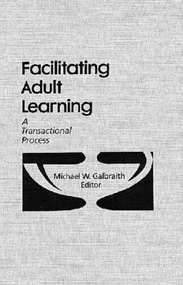 Facilitating Adult Learning