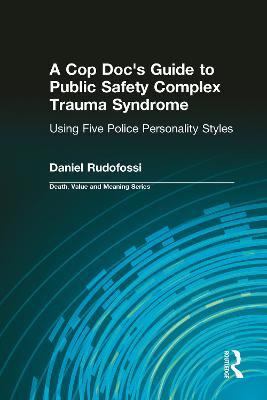 A Cop Doc's Guide to Public Safety Complex Trauma Syndrome