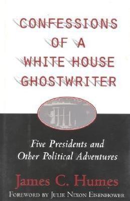 Confessions of a White House Ghostwriter