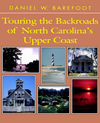 Touring the Backroads of North Carolina's Upper Coast