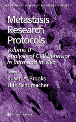 Metastasis Research Protocols: Analysis of Cell Behavior in Vitro and in Vivo v. 1
