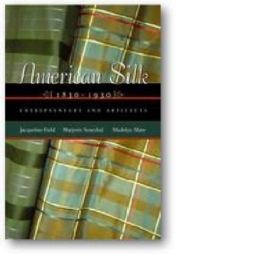 American Silk, 1830-1930