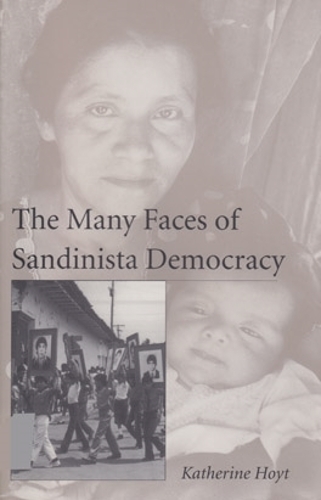 The Many Faces of Sandinista Democracy