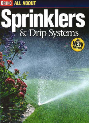 All About Sprinklers and Drip Systems