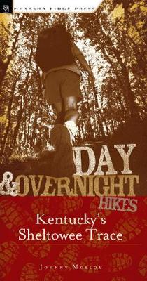 Day and Overnight Hikes: Kentucky's Sheltowee Trace