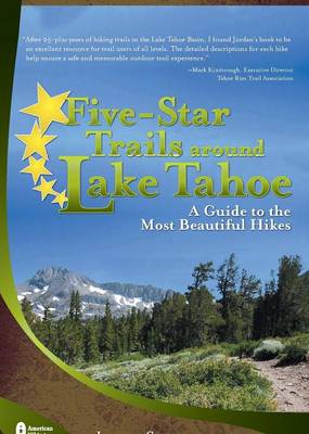 Five-Star Trails Around Lake Tahoe