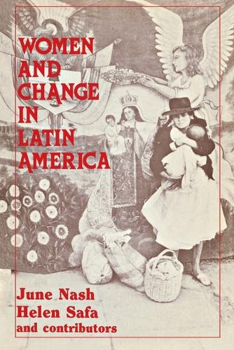 Women and Change in Latin America