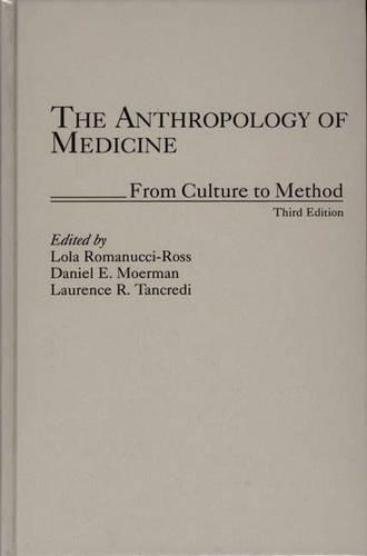 The Anthropology of Medicine