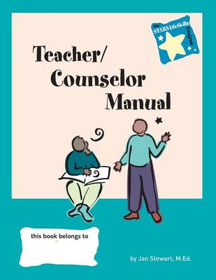 Stars: Teacher/Counselor Manual: Teacher/Counselor Manual
