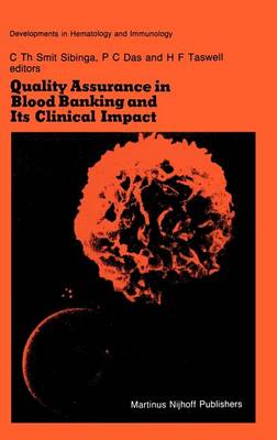 Quality Assurance in Blood Banking and Its Clinical Impact