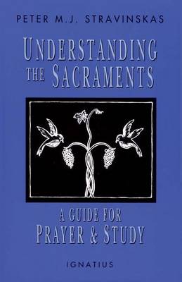 Understanding the Sacraments