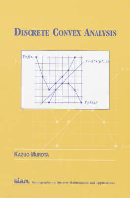 Discrete Convex Analysis